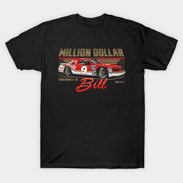 Bill Elliott Million Dollar Bill T-Shirt by art.Hamdan